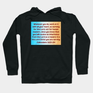 Bible Verse Colossians 3:23 Hoodie